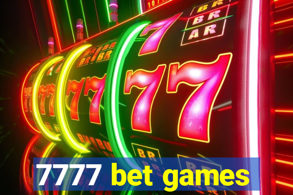 7777 bet games